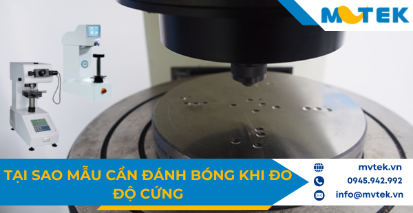 Việc đánh bóng mẫu là một trong những yếu tố quan trọng
