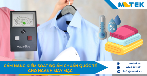 vai trò của kiểm soát độ ẩm trong ngành may mặc