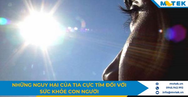 Tác hại của tia cực tím đối với sức khỏe con người