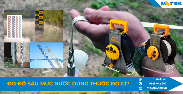 Đo độ sâu mực nước dùng thước đo gì?