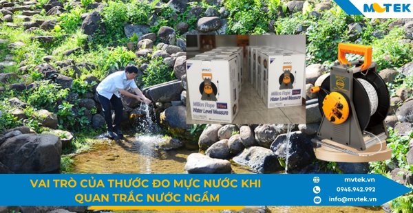 Vai trò của thước đo mực nước khi quan trắc nước ngầm