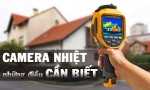 Tất cả những gì bạn cần biết về Camera nhiệt 