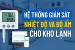 Tiêu chuẩn nhiệt độ độ ẩm kho lạnh chuẩn nhất 2026