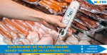 10 lỗi đo nhiệt độ thực phẩm doanh nghiệp thường gặp và cách khắc phục