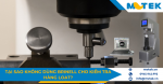 Tại sao không dùng Brinell cho kiểm tra hàng loạt?