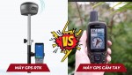 So sánh máy GPS cầm tay và GPS RTK cố định 2025