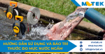 Hướng dẫn sử dụng thước đo mực nước ngầm đúng cách