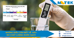 Những điều cần biết về máy đo chất lượng nước sạch