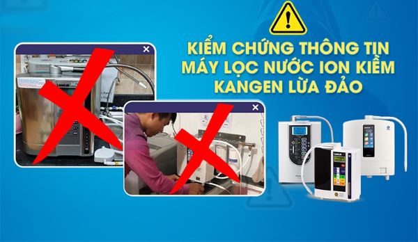Mua máy điện giải không chính hãng, không rõ nguồn gốc