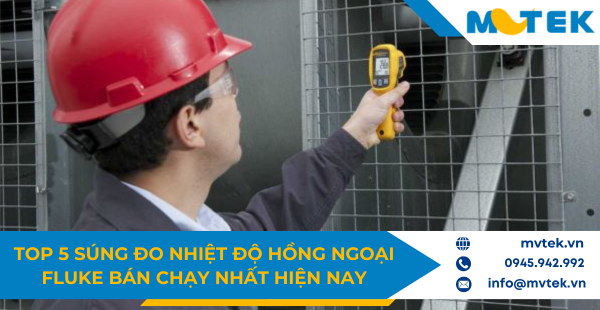 Ưu điểm khi sử dụng súng đo nhiệt độ Fluke