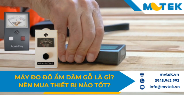 Máy đo độ ẩm dăm gỗ là gì ? Nên mua thiết bị nào tốt