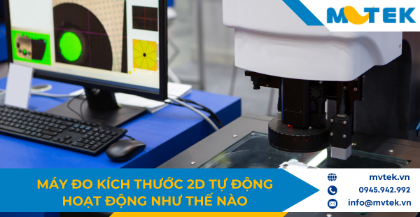Máy đo kích thước 2D tự động hoạt động như thế nào