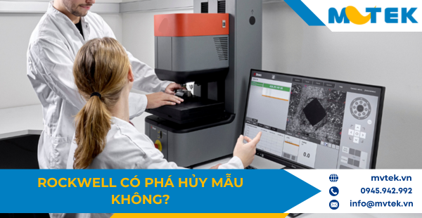 Rockwell có phá hủy mẫu không?