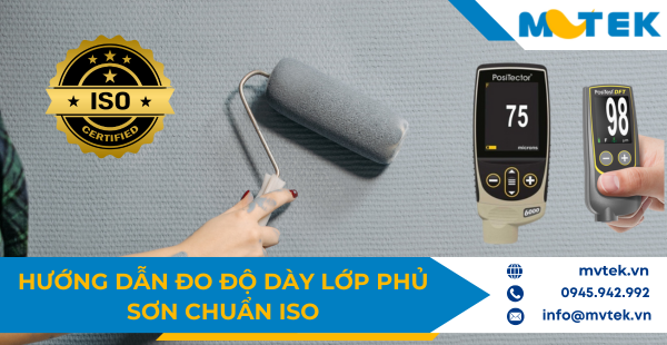 Hướng dẫn đo độ dày lớp phủ sơn chuẩn ISO