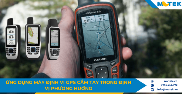 Ứng dụng máy định vị GPS cầm tay trong định vị phương hướng