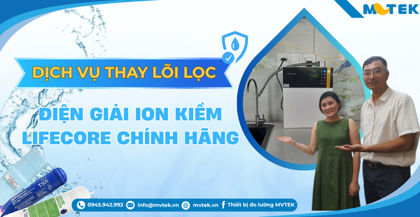 Dịch vụ thay lõi lọc điện giải ion kiềm Lifecore chính hãng tại nhà 