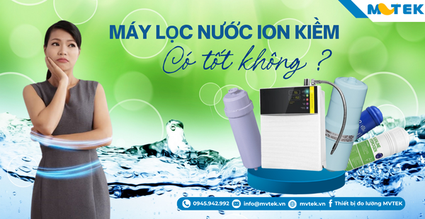 Bóc trần sự thật về máy lọc nước ion kiềm có tốt không? 