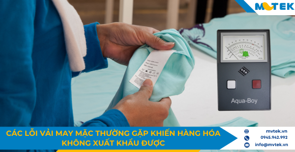 Các lỗi vải may mặc thường gặp khiến hàng không xuất khẩu được