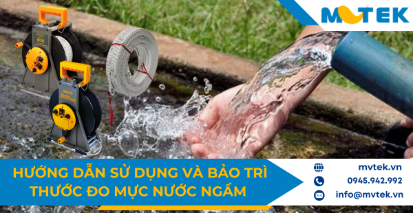 Hướng dẫn sử dụng thước đo mực nước ngầm đúng cách