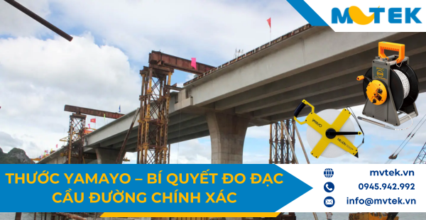 Thước YAMAYO – Bí quyết đo đạc chính xác của kỹ sư cầu đường Việt Nam