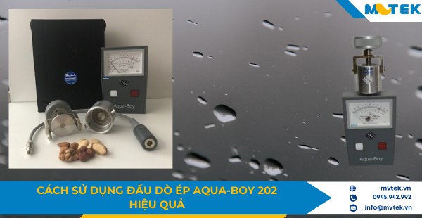 Cách sử dụng đầu dò ép Aqua‑Boy 202 hiệu quả